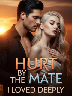 Hurt by the Mate I Loved Deeply