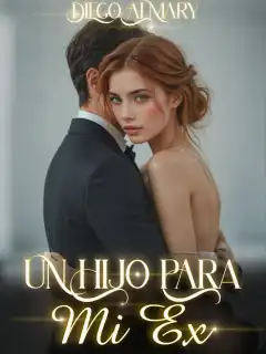 Un hijo para mi ex.