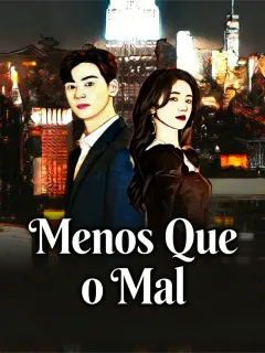 Menos Que o Mal