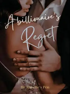 A Billionaire's Regret