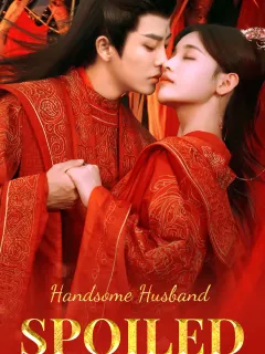 Handsome Husband Spoiled His Wife