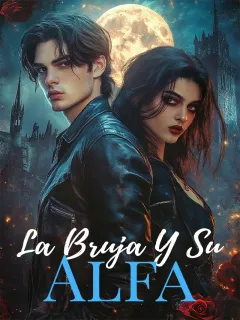 La Bruja y Su Alfa