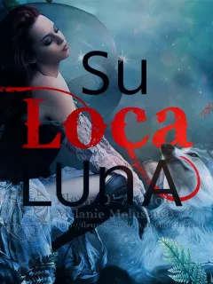 Su loca Luna