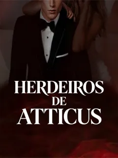 HERDEIROS DE ATTICUS