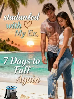 Stranded with My Ex: 7 Days to Fall Again