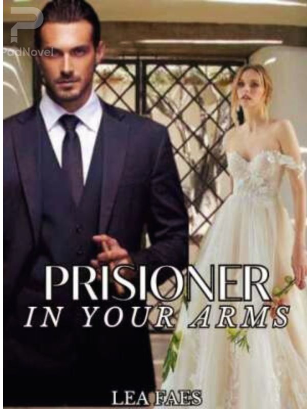Prisoner In Your Arms