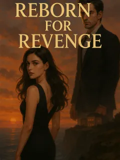 Reborn For Revenge