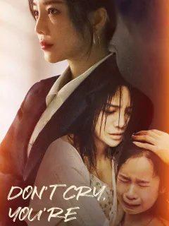 Don't Cry, You're Not Alone