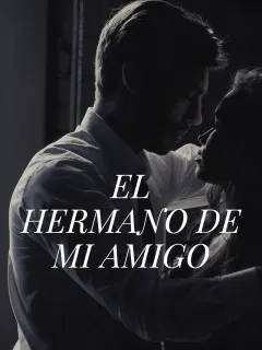 El hermano de mi amigo