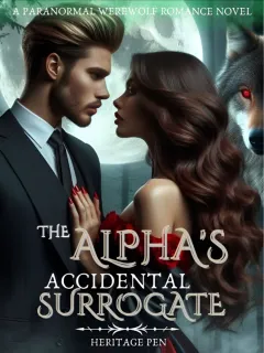 The Alpha’s Accidental Surrogate