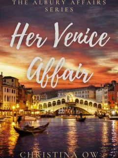 Her Venice Affair: The Albury Affairs #1