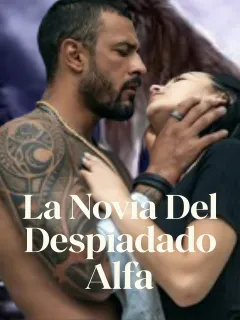 La novia del despiadado alfa
