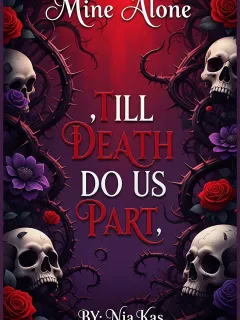 Mine Alone : Till Death Do Us Part