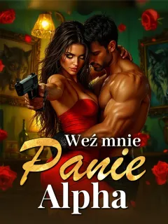 Weź mnie, Panie Alpha