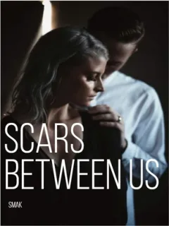 Scars Between Us